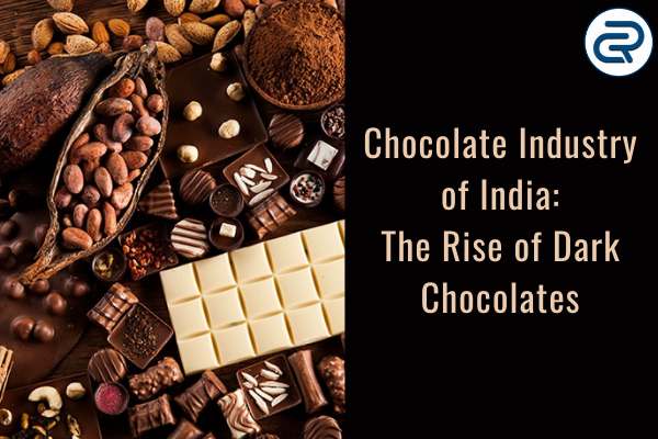 CHocolate industry of India: Rise of dark chocolate