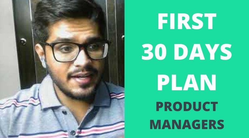 first-30-days-as-a-product-manager